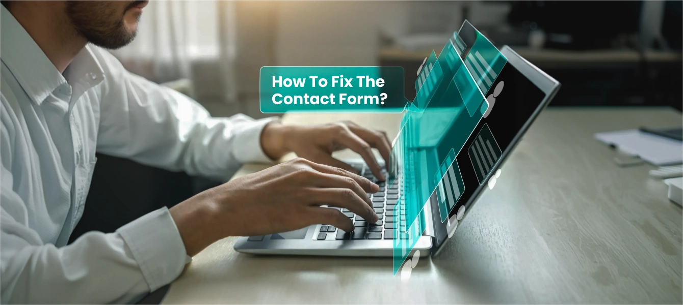 Why Your Contact Form Isn’t Working (And How to Fix It Fast) (1)
